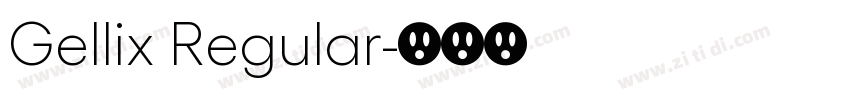 Gellix Regular字体转换